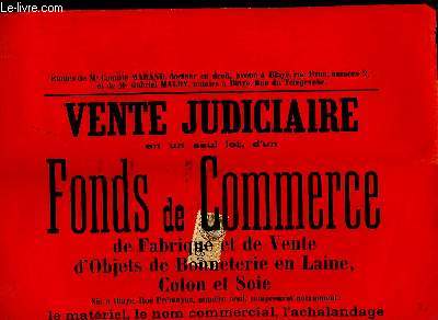 Une Affiche de la Vente Judiciaire d'un Fonds de Commerce de Fabrique et de Vente d'Objets de Bonneterie en Laine, Coton et Soie.