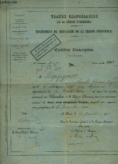 Un Certificat d'Inscription à la Grande Chancellerie de la Légion d'Honneur - Traitement de Chevalier de la Légion d'Honneur.