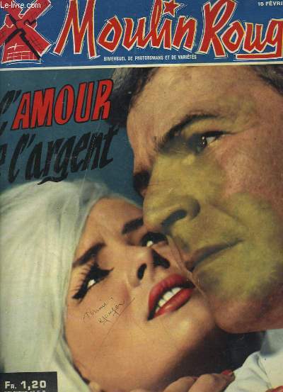 Moulin Rouge N23 - 2e anne : L'Amour et l'Argent, avec Eliade Pade, Luigina Nardoni, Serge Franchi ...