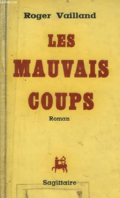 Les Mauvais Coups.