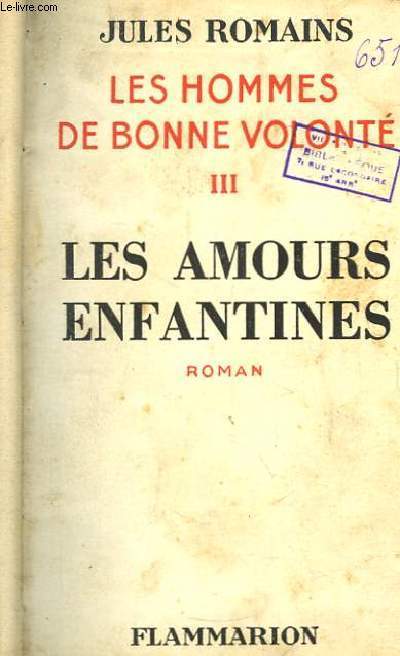Les Hommes de Bonne Volont, TOME 3 : Les Amours Enfantines.