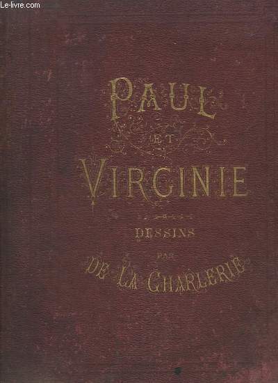 Paul et Virginie. Illustr par De La Charlerie.