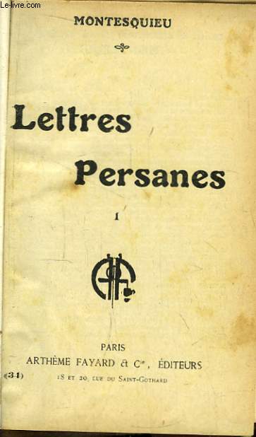 Lettres Persanes. 3 Tomes un un seul volume. Suivi des 