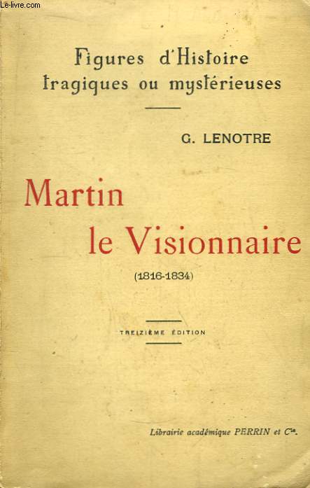 Martin le Visionnaire 1816 - 1834.