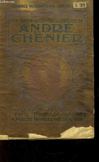 Les chefs-d'oeuvre lyriques de Andr Chnier.