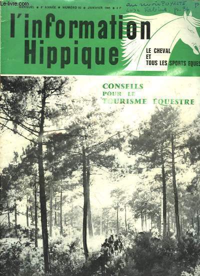 L'Information Hippique n92 - 3e anne : Conseils pour le Tourisme Equestre - Aprs les heures sombres de Karuizawa - Le Code de la Route et le Cheval - La Mort d'Yves Delespaul ...