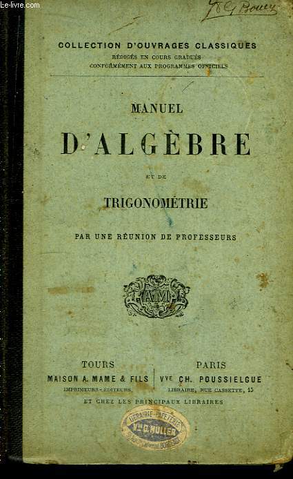 Manuel d'Algbre et de Trigonomtrie.