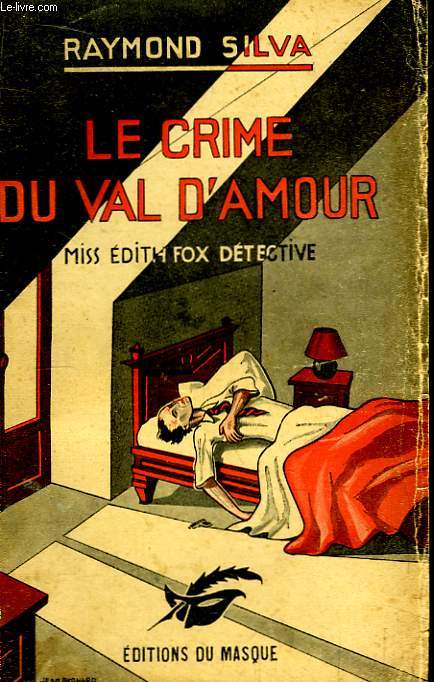 Le crime du Val d'Amour. Miss Edith Fox Dtective.