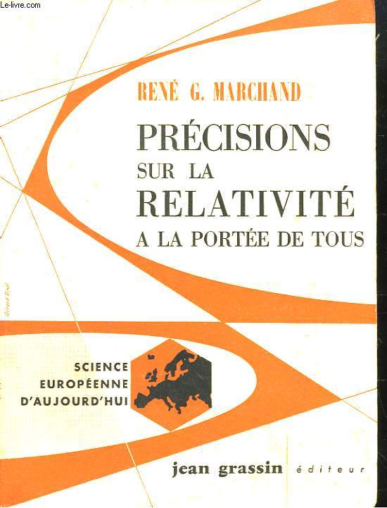 Prcisions sur la relativit  la porte de tous.