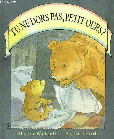 Tu ne dors pas, petit ours ?