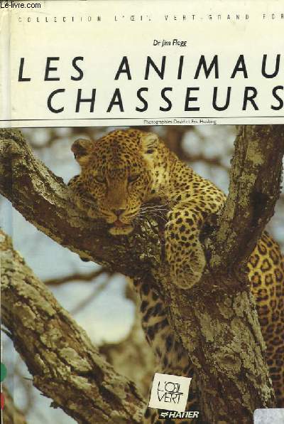 Les animaux chasseurs.