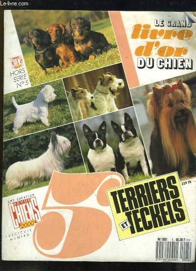 Le grand livre d'or du chien. Fascicule Hors-Srie N5 : Terriers et Teckels.