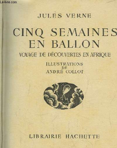 Cinq semaines en ballon. Voyage de Dcouvertes en Afrique.