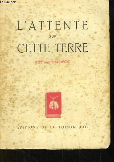 L'attente sur cette terre.