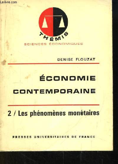 Economie Contemporaine. N2 : Les Phnomnes Montaires.