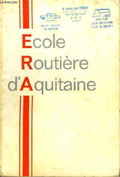 ERA - Ecole Routire d'Aquitaine.