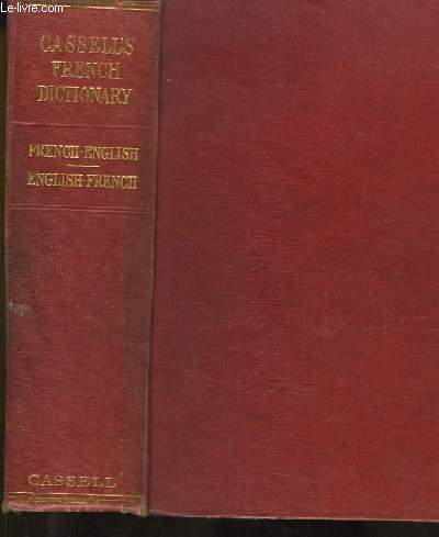 Cassell's French - English English - French Dictionary.