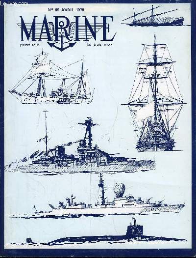 Marine, Bulletin N 99 : Flottes de combat 1978 - Une confrence du V.A. Schweitzer ...
