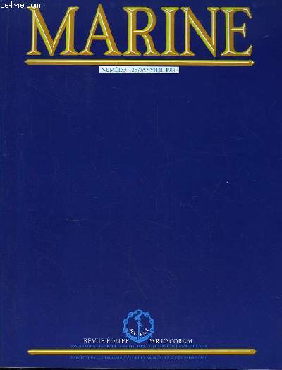 Marine, Bulletin N 138 : Contre-mesures lectroniques - La navigarion sous-marine - La course au silence - L'volution de l'art de naviguer ...
