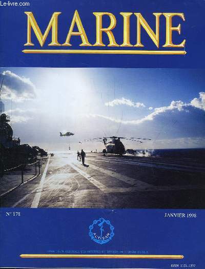Marine, Bulletin N 178 : La coordination de l'action de l'Etat en mer - Droit de la mer et dfense - Les chaufferies nuclaires - Les chantiers navals franais ...