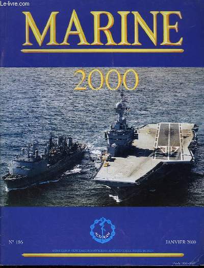 Marine, Bulletin N 186 : Cent ans de sous-marins (2e partie) - Luc-Marie Bayle et Christiane Rosset - Le transport fluvio-maritime - Nouvelles des campagnes scientifiques de l'Ifremer ...