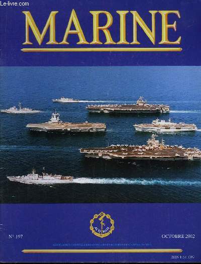 Marine, Bulletin N 197 : Evolution de la guerre des mines - Passage de la ligne - Jean Dieuzaide et Michel Jouenne - L'opration Vado - Le soutage des navires - L'avenir de la pche et de l'industrie thonire ...