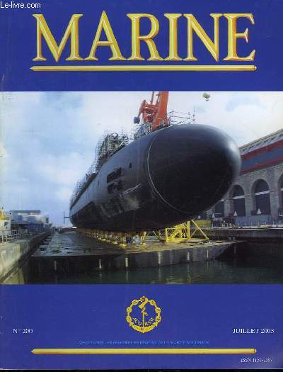 Marine, Bulletin N 200 : Rle et mission de la Marine - Evolution du programme de construction navale de la Marine amricaine (1e partie) - La vie maritime de 1945  nos jours - Karl Dnitz - Montador et J.J. Morvan ...