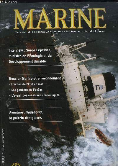 Marine, Bulletin N 204 : Interview de Serge Lepeltier, ministre de l'Ecologie - Vagabond, le plerin des glaces - L'avenir des ressources halieutiques ...