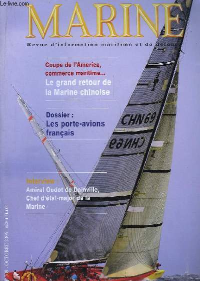 Marine, Bulletin N 209 : Coupe de l'America, commerce maritime - Le grand retour de la Marine Chinoise - Les porte-avions franais - amiral Oudot de Dainville ...