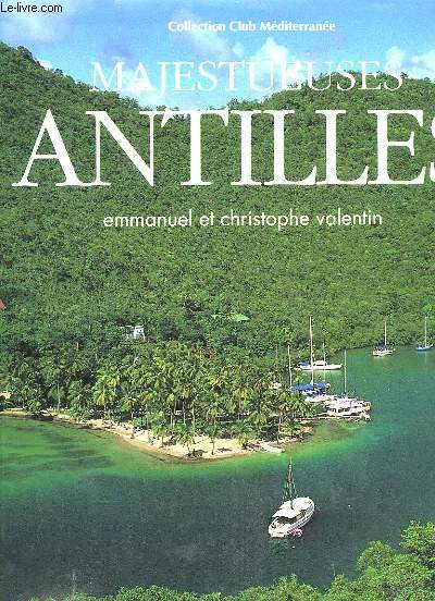 Majestueuses Antilles.