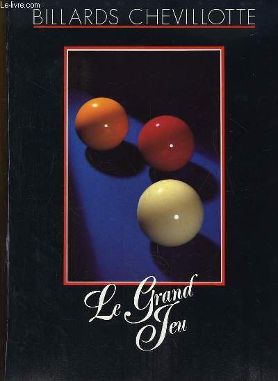 Documentation et Catalogue de Billards Chevillotte. Le Grand Jeu.