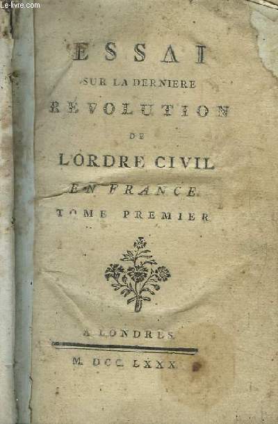 Essai sur la dernire Rvolution de l'Ordre Civil en France. TOME 1er