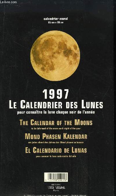 1997 - Le Calendrier des Lunes, pour connaitre la lune chaque soir de l'année.