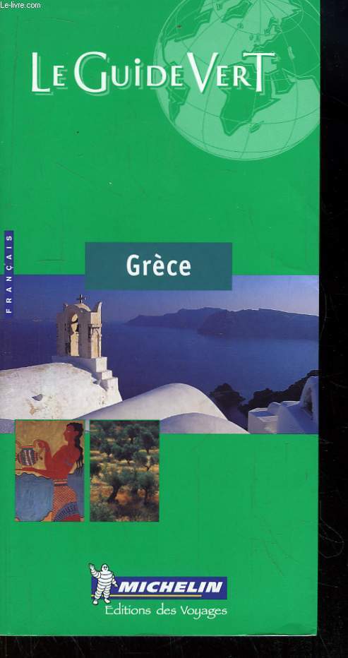 Le Guide Vert. Grce