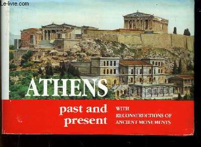 Guide with reconstructions of Athens. Past and Present.
