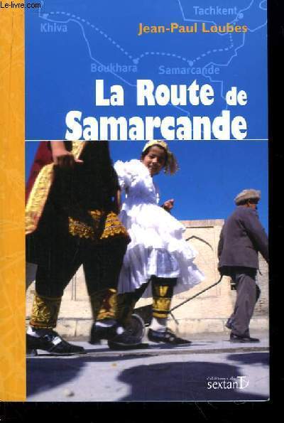 La Route de Samarcande.