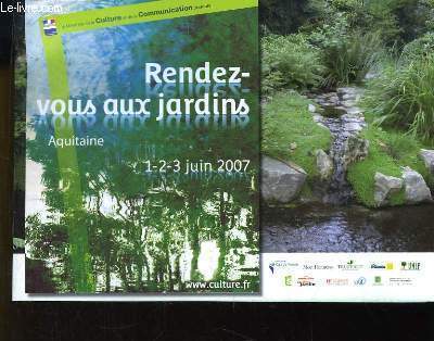Rendez-Vous aux Jardins 2007. Aquitaine, 1 - 2 - 3 juin 2007
