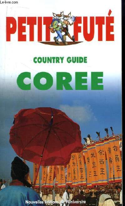 Petit Futé. Country guide. Corée