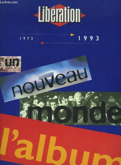 Un Nouveau Monde 1973 - 1993