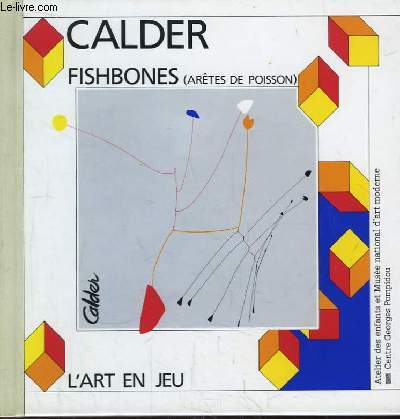 Alexandre Calder. Fishbones (Artes de poisson)