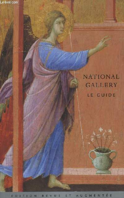 National Gallery. Le Guide