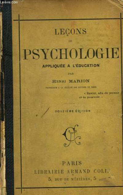 Leons de Psychologie, applique  l'Education.