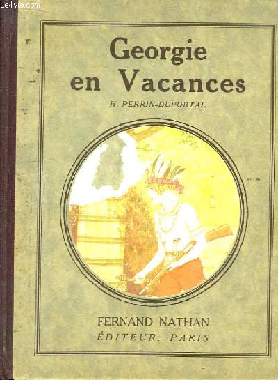 Georgie en Vacances. Album pour les parents et pour les enfants.