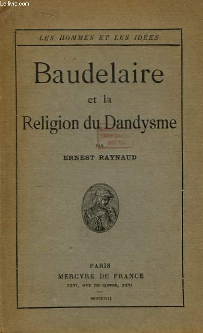 Baudelaire et la Religion du Dandysme.