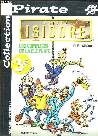 Garage Isidore N7. Les complices de la cl plate.