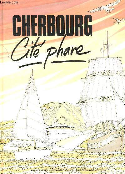 Cherbourg. Cit phare.