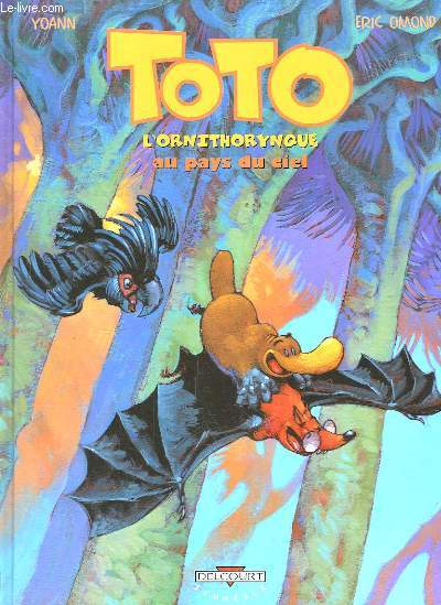 Toto. L'Ornithorynque au pays du ciel.