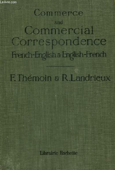 Commerce and Commercial Correspondence. Franch-English and English-French