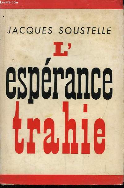 L'Esprance trahie (1958 - 1961)