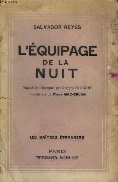 L'Equipage de la nuit. Le tueur de requins - Une femme  Valparaiso.